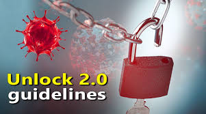 Unlock 2.0 Guidelines: सरकार ने जारी की नई गाइडलाइंस ,जानें क्या बंद रहेगा, क्या रहेगा खुला